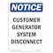 Signmission OSHA Notice, 7" Height, Customer Generator System Disconnect Sign, 7" X 5", Portrait OS-NS-D-57-V-10862 - alternate 1